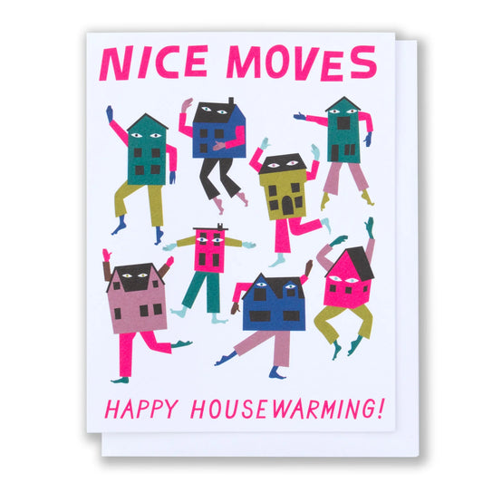 Greeting Card - Nice Moves New Home